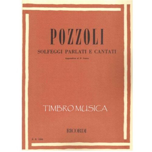 POZZOLI SOLFEGGI PARLATI E CANTATI APPENDICE AL 3 CORSO ER1306 RICORDI