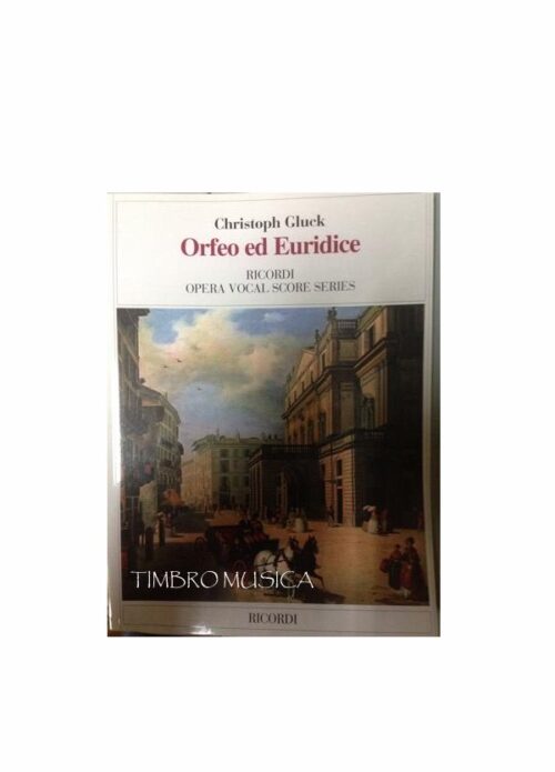 GLUCK ORFEO ED EURIDICE OPERA RICORDI