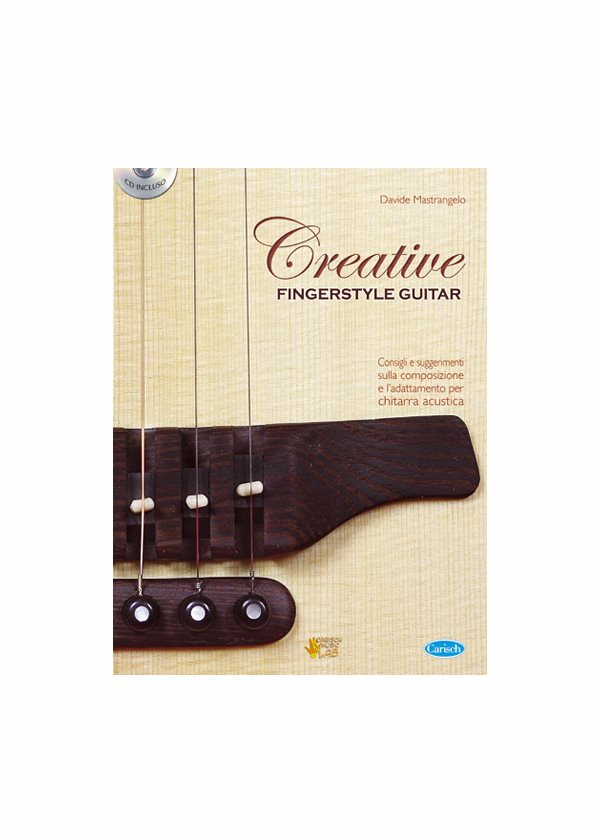 MASTRANGELO CREATIVE FINGERSTYLE GUITAR CARISCH ML 2911