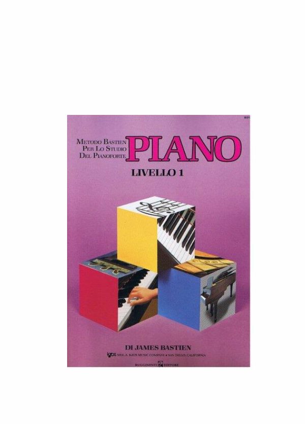 BASTIEN : METODO PER LO STUDIO DEL PIANOFORTE PIANO LIVELLO 1 WP201I