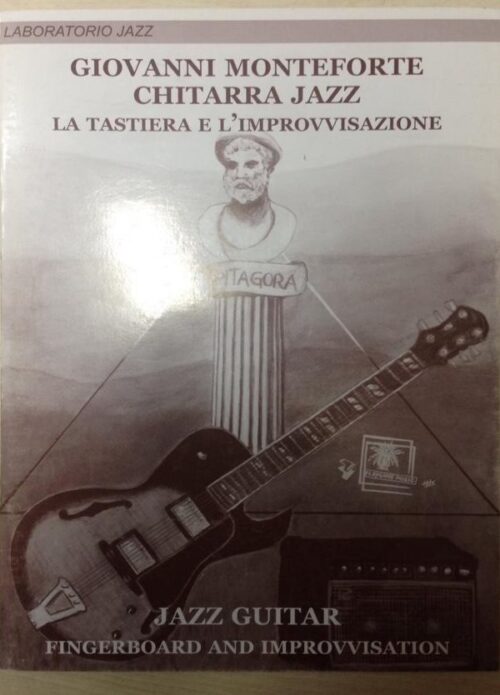 MONTEFORTE CHITARRA JAZZ LA TASTIERA E L'IMPROVVISAZIONE