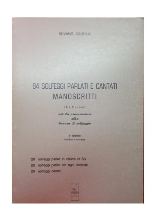 CARELLA : 84 SOLFEGGI PARLATI E CANTATI MANOSCRITTI (2° e 3° corso )