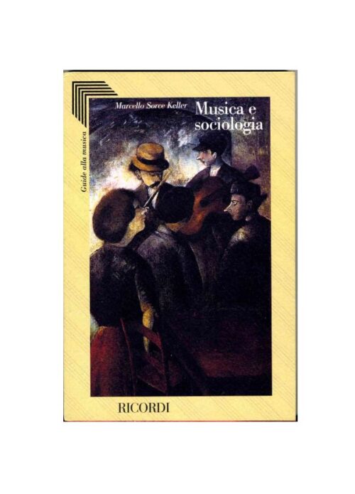 KELLER : MUSICA E SOCIOLOGIA     RICORDI 137271