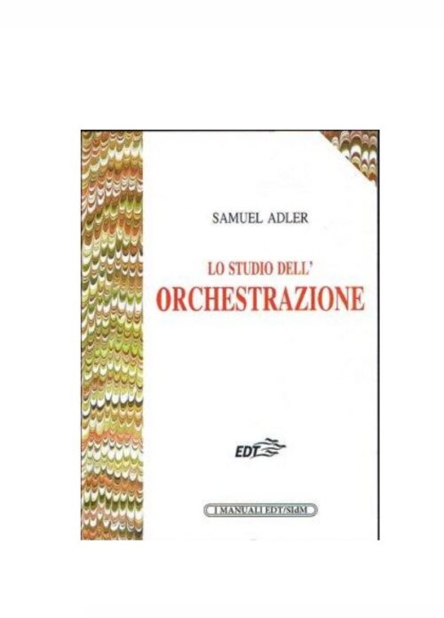 ADLER : LO STUDIO DELL'ORCHESTRAZIONE    EDT
