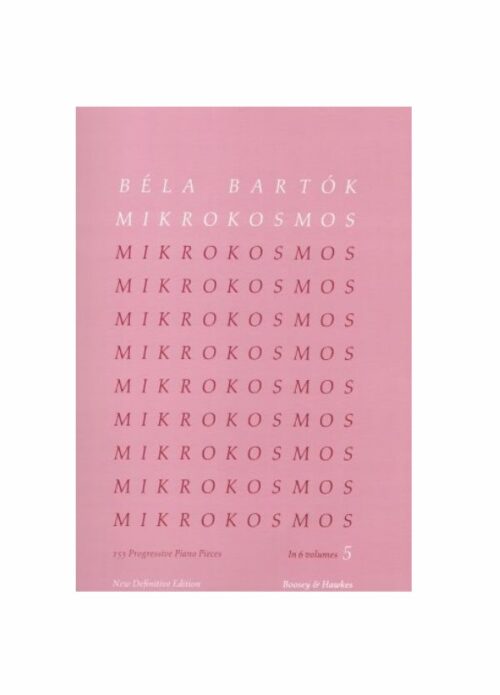 BARTOK : MIKROKOSMOS VOLUME 5   BOOSEY BH8005