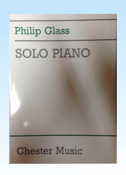 GLASS : SOLO PIANO   CHESTER MUSIC   DU10527