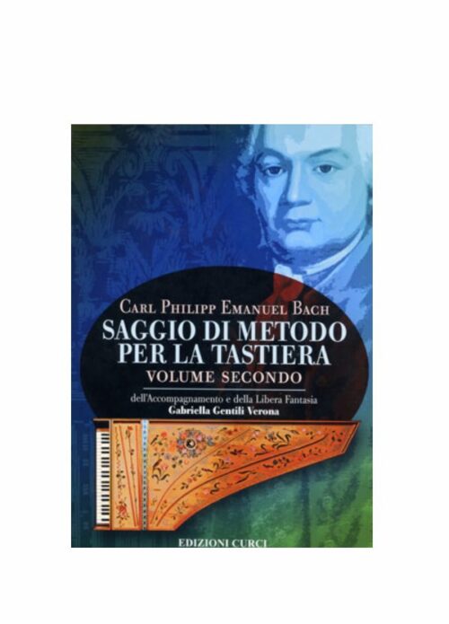 BACH : SAGGIO DI METODO PER LA TASTIERA  VOLUME SECONDO    CURCI EC11008