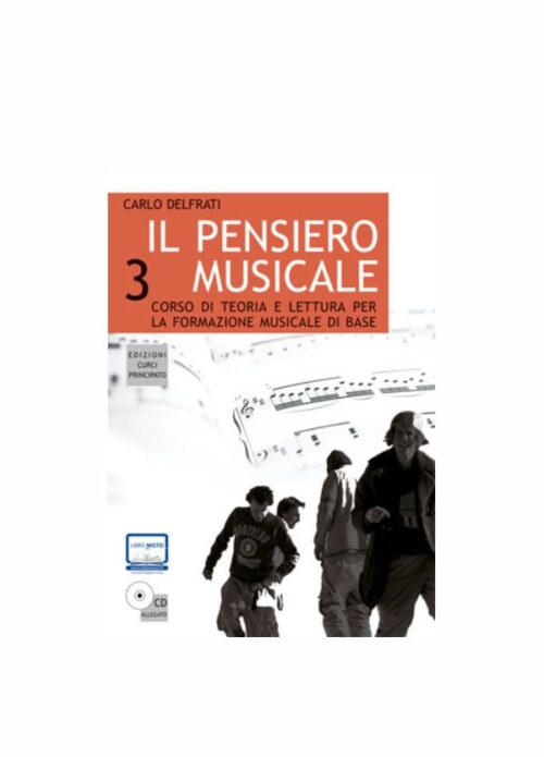 DELFRATI : IL PENSIERO MUSICALE 3 corso di teoria e lettura   CURCI EC11522C