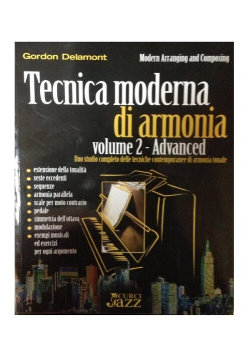 DELAMONT : TECNICA MODERNA DI ARMONIA VOLUME 2 ADVANCED   CURCI EC20015