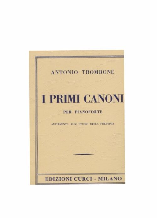 TROMBONE : I PRIMI CANONI PER PIANOFORTE   CURCI EC6179