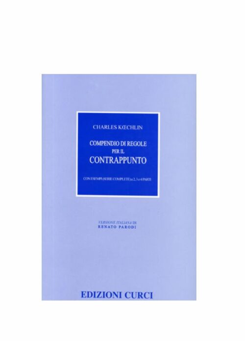 KOECHLIN : COMPENDIO DI REGOLE PER IL CONTRAPPUNTO   CURCI EC6636