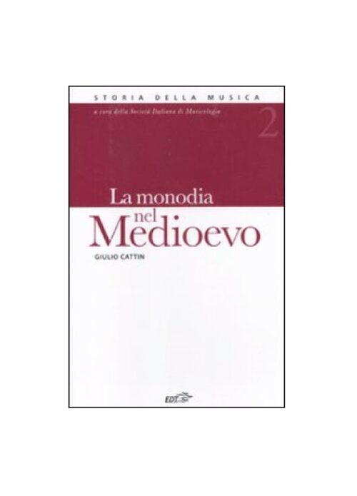 CATTIN : LA MONODIA NEL MEDIOEVO EDT LIBRO 2