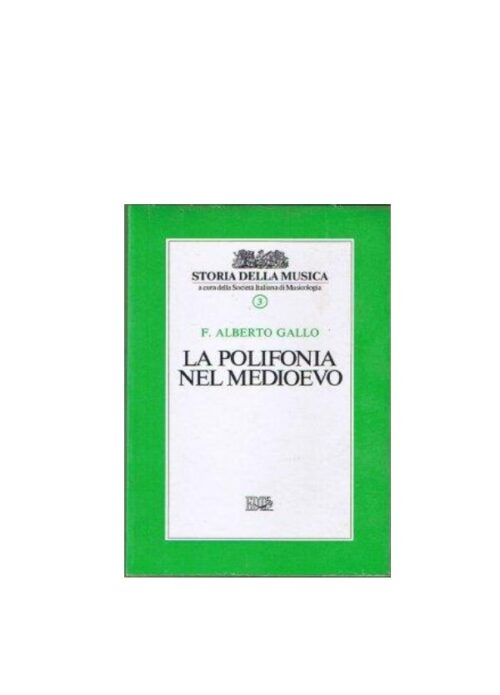 GALLO : LA POLIFONIA NEL MEDIOEVO EDT LIBRO 3