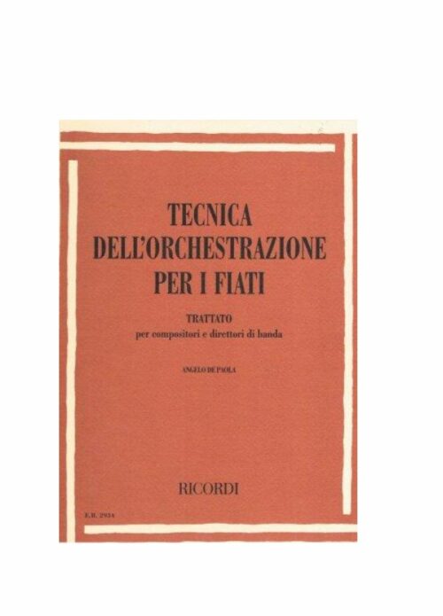 DE PAOLA : TECNICA DELL'ORCHESTRAZIONE PER FIATI   RICORDI ER2934
