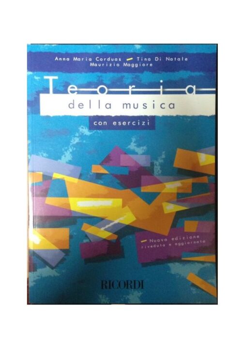 CORDUAS - DI NATALE - MAGGIORE : TEORIA DELLA MUSICA CON ESERCIZI  RICORDI ER2972