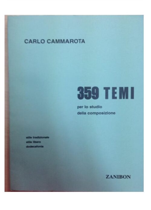CAMMAROTA : 359 TEMI PER LO STUDIO DELLA COMPOSIZIONE   ZANIBON GZ5245