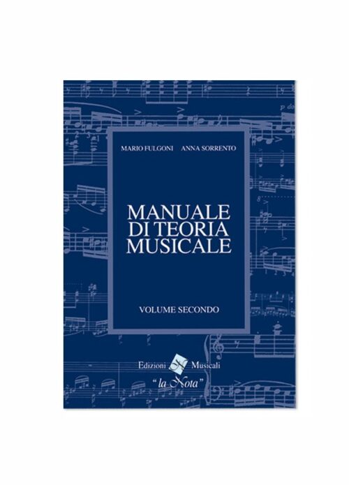 FULGONI : MANUALE DI TEORIA MUSICALE VOLUME 2  LA NOTA LN1070