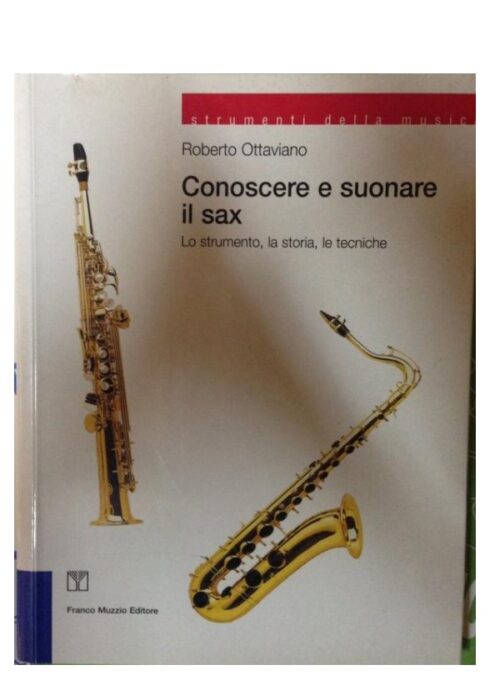 OTTAVIANO : CONOSCERE E SUONARE IL SAX