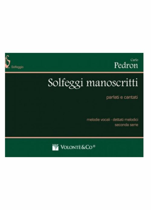 PEDRON : SOLFEGGI MANOSCRITTI SECONDA SERIE   VOLONTE' MB471