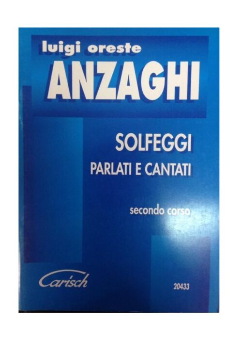 ANZAGHI : SOLFEGGI PARLATI E CANTATI SECONDO CORSO   CARISCH MK12