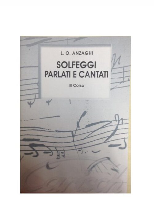 ANZAGHI : SOLFEGGI PARLATI E CANTATI TERZO CORSO   CARISCH MK13