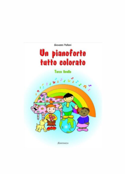 POLLONI : UN PIANOFORTE TUTTO COLORATO 3 LIVELLO