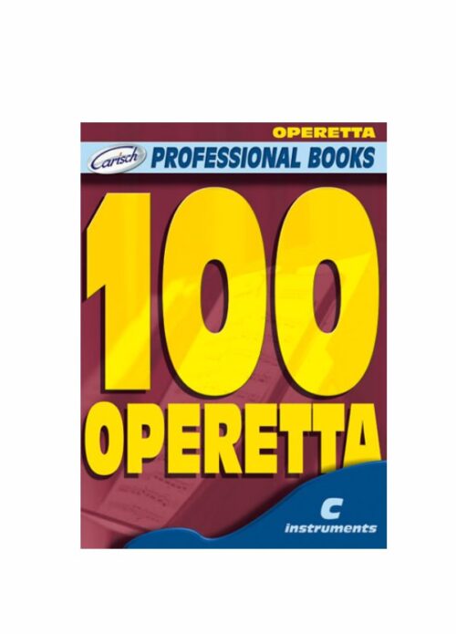 AA.VV. : PROFESSIONAL BOOKS 100 OPERETTA   CARISCH ML2698