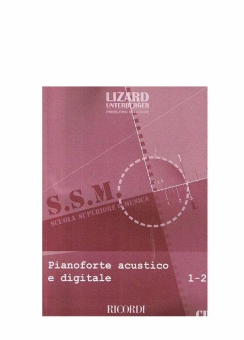 CATARSI : SCUOLA SUPERIORE DI MUSICA PIANOFORTE ACUSTICO E DIGITALE 1-2  MLR727