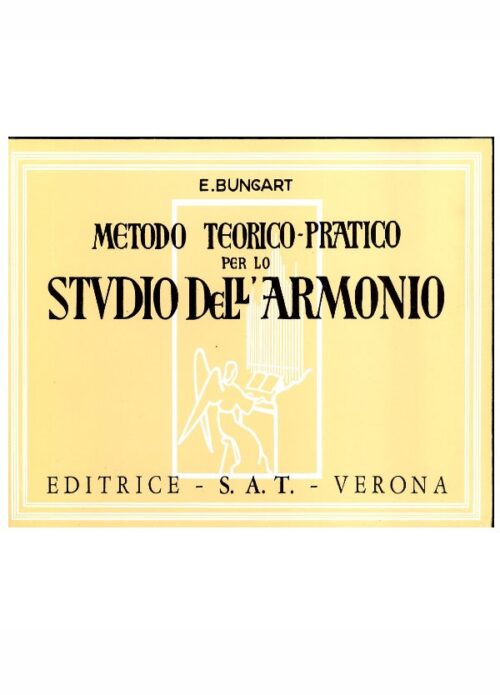 BUNGART : METODO TEORICO PRATICO PER LO STUDIO DELL'ARMONIO