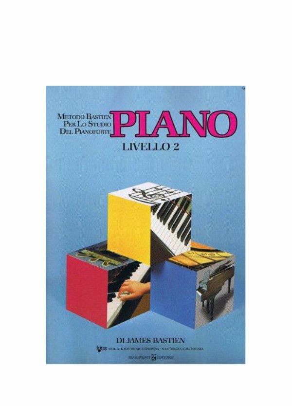 BASTIEN : METODO PER LO STUDIO DEL PIANOFORTE PIANO LIVELLO 2 WP202I