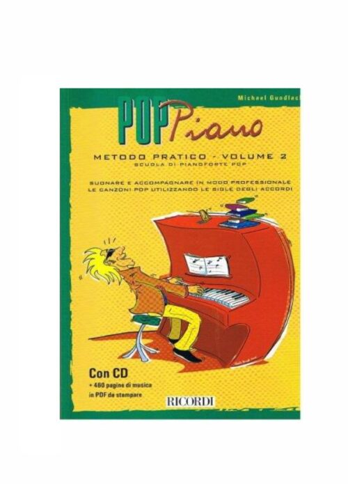 GUNDLACH : POP PIANO METODO PRATICO DI PIANOFORTE POP VOL.2   RICORDI MLR718