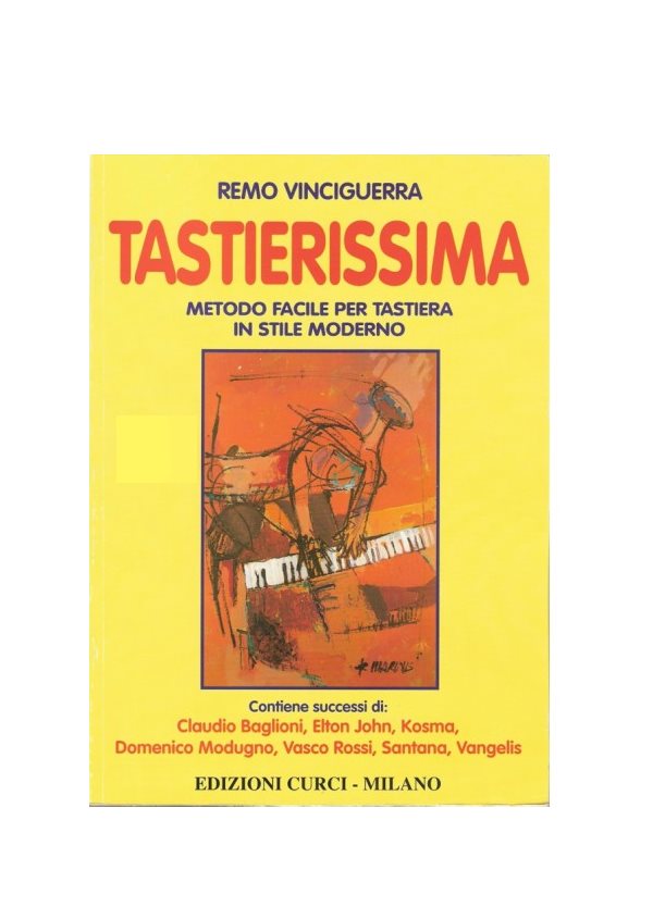 VINCIGUERRA : TASTIERISSIMA metodo facile per tastiera in stile moderno CURCI EC11117