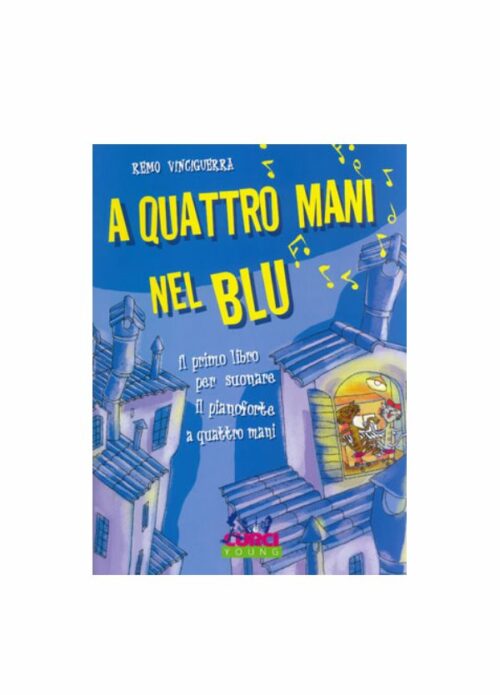 VINCIGUERRA : A QUATTRO MANI NEL BLU    CURCI EC11298