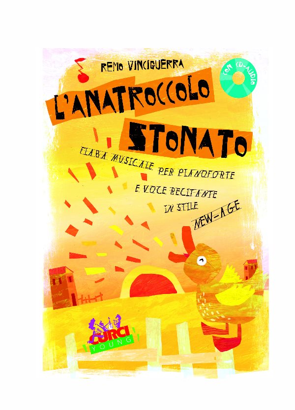 VINCIGUERRA : L'ANATROCCOLO STONATO fiaba musicale EC 11387