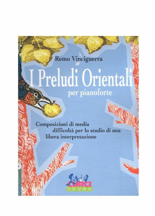VINCIGUERRA : I PRELUDI ORIENTALI PER PIANOFORTE     CURCI EC11549