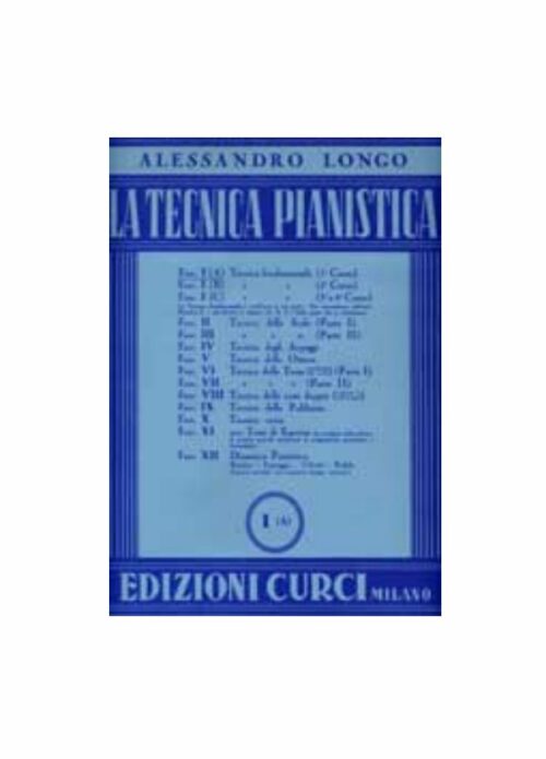 LONGO : LA TECNICA PIANISTICA FASCICOLO 1A LA TECNICA PIANISTICA 1° corso CURCI
