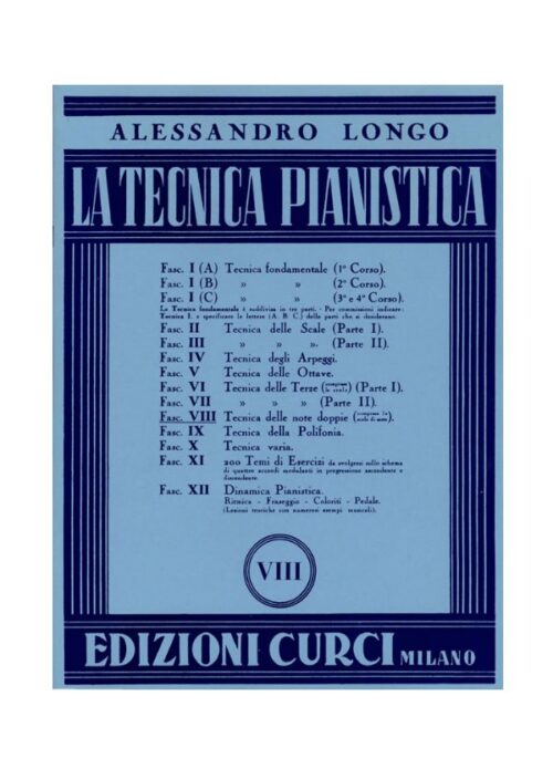 LONGO : LA TECNICA PIANISTICA FASCICOLO VIII TECNICA DELLE NOTE DOPPIE CURCI EC3029