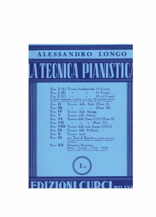 LONGO LA TECNICA PIANISTICA FASCICOLO IB tecnica PIANISTICA 2°corso CURCI EC3101