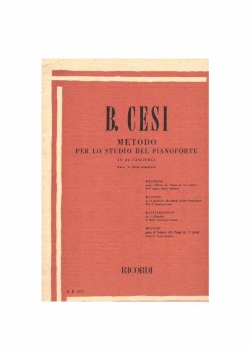 B.CESI : METODO PER LO STUDIO DEL PIANOFORTE FASCICOLO V NOTE RIBATTUTE  RICORDI