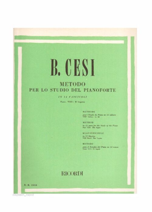 B.CESI : METODO PER LO STUDIO DEL PIANOFORTE FASCICOLO VIII IL LEGATO   RICORDI
