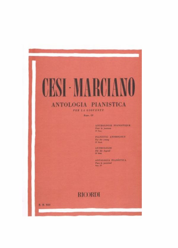 CESI - MARCIANO : ANTOLOGIA PIANISTICA PER LA GIOVENTU' FASCICOLO IV RICORDI