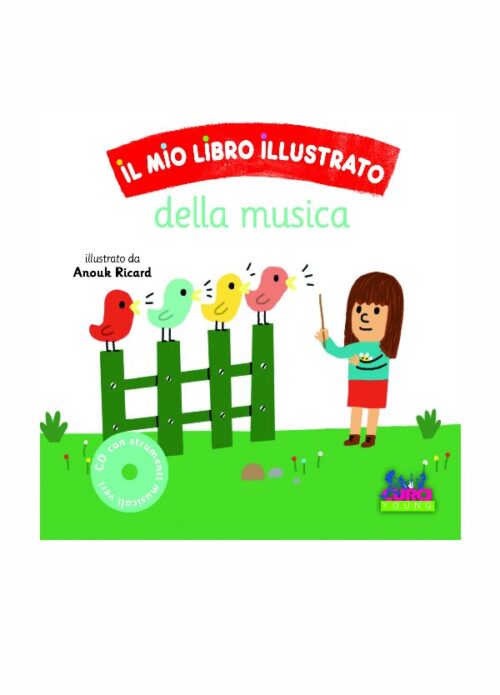 IL MIO LIBRO ILLUSTRATO DELLA MUSICA    CURCI EC11784