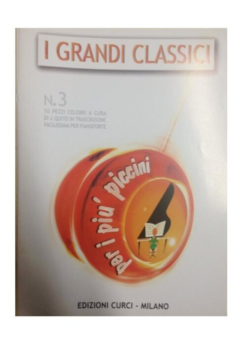 QUITO : I GRANDI CLASSICI PER I PIU' PICCINI VOL. 3 CURCI EC10571