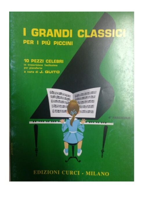 QUITO : I GRANDI CLASSICI PER I PIU' PICCINI VOL.4 CURCI EC10609