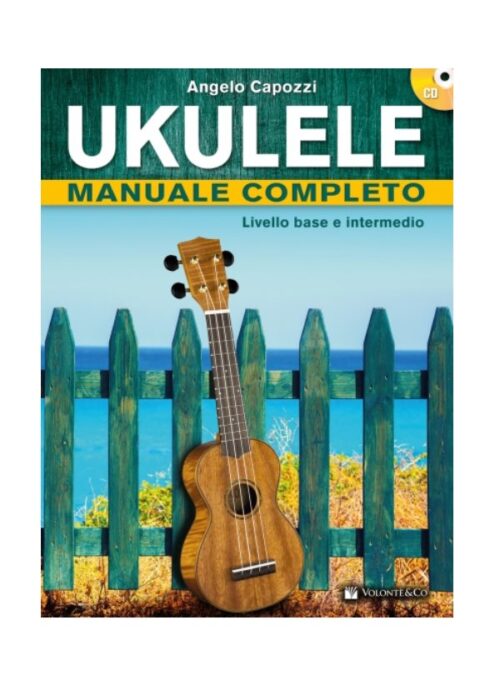 CAPOZZI : UKULELE MANUALE COMPLETO   VOLONTE' MB592