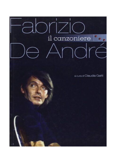 DE ANDRE' : FABRIZIO DE ANDRE' IL CANZONIERE