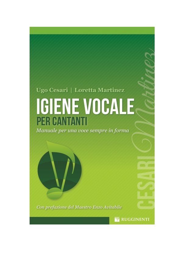 CESARI - MARTINEZ : IGIENE VOCALE PER CANTANTI