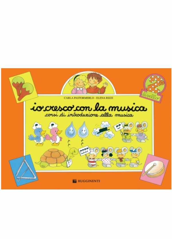 PASTOMERLO - RIZZI : IO CRESCO CON LA MUSICA VOL. 2