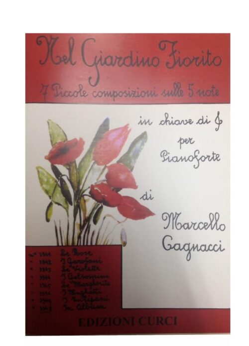 CAGNACCI : NEL GIARDINO FIORITO 7 piccoli composizioni sulle 5 note per pianoforte