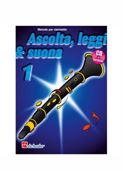 OLDENKAMP-KASTELEIN: ASCOLTA, LEGGI E SUONA VOL. 1 PER CLARINETTO SIB CON CD DE HASKE